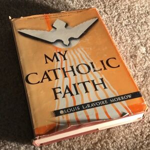 My Catholic Faith thoroughly revised 1959